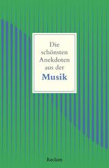 Die sch&ouml;nsten Anekdoten aus der Musik