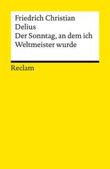 Der Sonntag, an dem ich Weltmeister wurde. Erz&auml;hlung