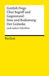&Uuml;ber Begriff und Gegenstand &middot; Sinn und Bedeutung &middot; Der Gedanke und andere Schriften