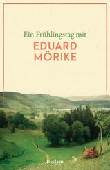 Ein Fr&uuml;hlingstag mit Eduard M&ouml;rike