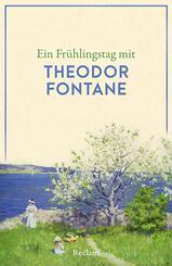 Ein Fr&uuml;hlingstag mit Theodor Fontane