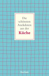 Die sch&ouml;nsten Anekdoten aus der K&uuml;che