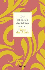 Die sch&ouml;nsten Anekdoten aus der Welt des Adels