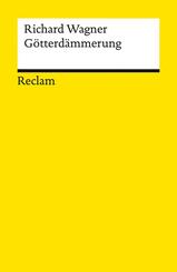 Der Ring des Nibelungen. Dritter Tag: G&ouml;tterd&auml;mmerung