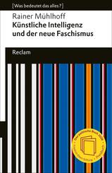 K&uuml;nstliche Intelligenz und der neue Faschismus