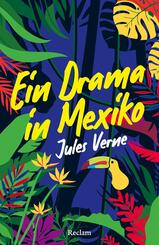 Ein Drama in Mexiko. Erz&auml;hlung