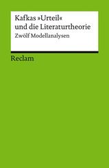 Kafkas "Urteil" und die Literaturtheorie. Zw&ouml;lf Modellanalysen