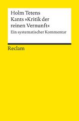 Kants &raquo;Kritik der reinen Vernunft&laquo;. Ein systematischer Kommentar