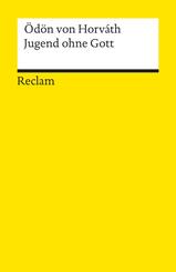 Jugend ohne Gott. Roman. Textausgabe mit editorischer Notiz, Anmerkungen/Worterkl&auml;rungen, Literaturhinweisen und Nachwort