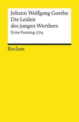 Die Leiden des jungen Werthers. Erste Fassung von 1774