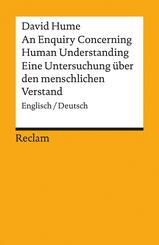An Enquiry Concerning Human Understanding / Eine Untersuchung &uuml;ber den menschlichen Verstand. Englisch/Deutsch
