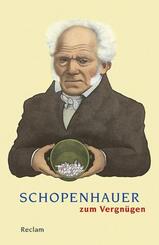 Schopenhauer zum Vergn&uuml;gen