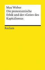 Die protestantische Ethik und der &raquo;Geist&laquo; des Kapitalismus. Studienausgabe
