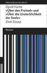&raquo;&Uuml;ber den Freitod&laquo; und &raquo;&Uuml;ber die Unsterblichkeit der Seele&laquo;. Zwei Essays. [Was bedeutet das alles?]