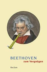 Beethoven zum Vergn&uuml;gen