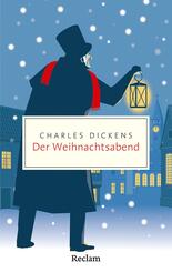 Charles Dickens - Der Weihnachtsabend