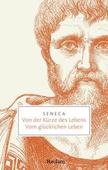 Von der K&uuml;rze des Lebens &middot; Vom gl&uuml;cklichen Leben