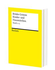 Kinder- und Hausm&auml;rchen. M&auml;rchen Nr. 1-200, Herkunftsnachweise, Nachwort