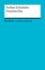 Lektüreschlüssel. Arthur Schnitzler: Fräulein Else (eBook, PDF)