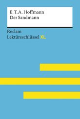 Der Sandmann von E. T. A. Hoffmann: Lektüreschlüssel mit Inhaltsangabe, Interpretation, Prüfungsaufgaben mit Lösungen, Lernglossar. (Reclam Lektüreschlüssel XL) (eBook, ePUB)