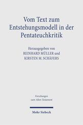 Vom Text zum Entstehungsmodell in der Pentateuchkritik