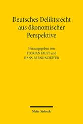Deutsches Deliktsrecht aus &ouml;konomischer Perspektive