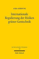 Internationale Regulierung der Risiken gr&uuml;ner Gentechnik