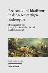 Realismus und Idealismus in der gegenw&auml;rtigen Philosophie