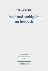Ironie und Ambiguit&auml;t im Ijobbuch