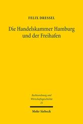 Die Handelskammer Hamburg und der Freihafen