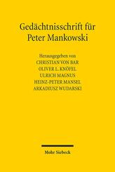 Ged&auml;chtnisschrift f&uuml;r Peter Mankowski