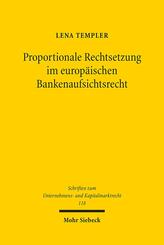 Proportionale Rechtsetzung im europ&auml;ischen Bankenaufsichtsrecht