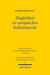 Dinglichkeit im europ&auml;ischen Kollisionsrecht