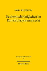 Nachweisschwierigkeiten im Kartellschadensersatzrecht