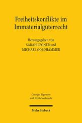 Freiheitskonflikte im Immaterialg&uuml;terrecht