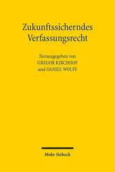 Zukunftssicherndes Verfassungsrecht