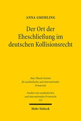 Der Ort der Eheschließung im deutschen Kollisionsrecht
