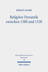 Religi&ouml;se Dynamik zwischen 1380 und 1520