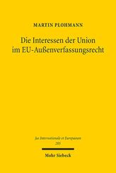 Die Interessen der Union im EU-Au&szlig;enverfassungsrecht