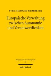 Europ&auml;ische Verwaltung zwischen Autonomie und Verantwortlichkeit