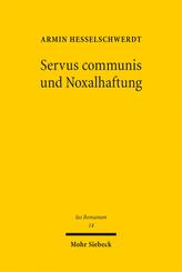 Servus communis und Noxalhaftung
