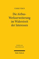 Die Airbus-Werkserweiterung im Widerstreit der Interessen