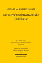 Die internationalprivatrechtliche Qualifikation