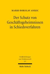 Der Schutz von Gesch&auml;ftsgeheimnissen in Schiedsverfahren