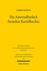 Die Anwendbarkeit fremden Kartellrechts