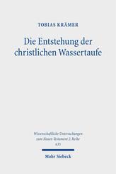 Die Entstehung der christlichen Wassertaufe