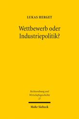 Wettbewerb oder Industriepolitik?