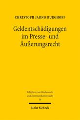 Geldentsch&auml;digungen im Presse- und &Auml;u&szlig;erungsrecht