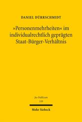"Personenmehrheiten" im individualrechtlich gepr&auml;gten Staat-B&uuml;rger-Verh&auml;ltnis