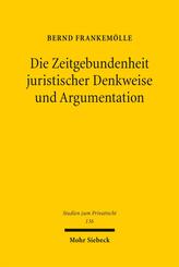 Die Zeitgebundenheit juristischer Denkweise und Argumentation